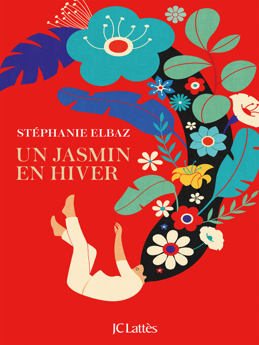 Title details for Un jasmin en hiver by Stéphanie Elbaz - Available